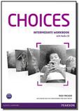 Choices intermediate workbook with audio cd pack - Pearson