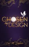 Chosen By Design - Eva duncan