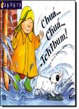 Chuá Chuá Tchibum: um Livro Sobre a Água - Atica (paradidaticos) - grupo somos