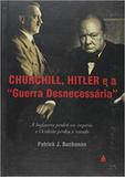 Churchill Hitler e a Guerra Desnecessaria - Nova fronteira - grupo ediouro - paradidatico