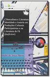 Cibercultura e literatura: identidade e autoria em - Paco editorial
