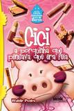 Cici - A Porquinha Que Pensava Que Era Feia - Col. Cidadania Vem De Berco / Pedro - Wak ed