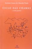 Ciclo das Chamas e Outros Poemas - Ateliê editorial