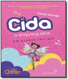 Cida a empreguete: um diario intimo - Casa da palavra