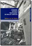 Cidadania, Justiça e Pacificação em Favelas Cariocas - Fgv