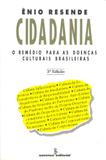 Cidadania - o remédio para as doenças culturais brasileiras