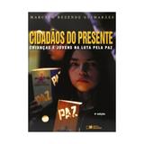 Cidadaos do presente - saraiva - Saraiva did/parad