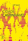 Cidade caminhavel - Perspectiva