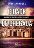 Cidade de Chegada - Dvs editora