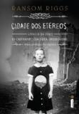 Cidade dos etéreos - série o lar da srta peregrine para crianças peculiares - livro 2 - Editora intrinseca ltda