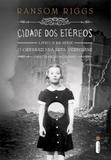 Cidade dos etéreos - (Série O lar da srta. Peregrine para crianças peculiares vol.2)