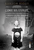 Cidade dos etéreos - (Série O lar da srta. Peregrine para crianças peculiares vol.2)