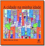 Cidade na minha idade, a - Canone