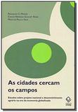 Cidades cercam os campos, as - Unesp