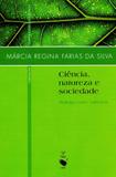 Ciência, Natureza e Sociedade. Diálogo Entre Saberes - Livraria da física