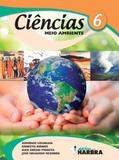 CIÊNCIAS - MEIO AMBIENTE - 6º ANO - Editora harbra ltda
