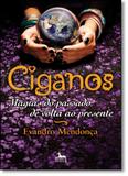 Ciganos: Magias do Passado de Volta ao Presente - Anubis - aquaroli books