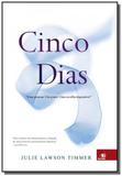 Cinco dias - Novo conceito