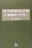 Cinco Memórias Sobre a Instrução Pública - Unesp editora