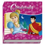 Cinderela: Col. Princesas - Livro com 6 quebra-cabeças - Vale das letras