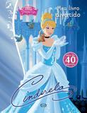 Cinderela: Meu Livro Divertido - Vergara riba