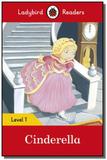 Cinderella - ladybird readers - level 1 - book wit