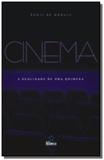 Cinema - a realidade de uma quimera - Atomo e alinea