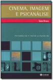 Cinema, Imagem e Psicanalise - Jorge zahar