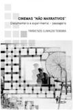 Cinemas "nao narrativos": documentario e experimental - passagens - Alameda casa editorial