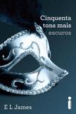 Cinquenta tons mais escuros - (Série Cinquenta tons de cinza vol. 2)