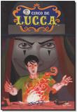 Circo de Lucca, O - Devir