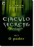 Círculo Secreto: O Poder - Vol.3 - Galera record - grupo record