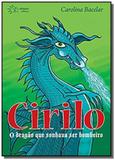Cirilo, o dragao que sonhava ser bombeiro - Solisluna
