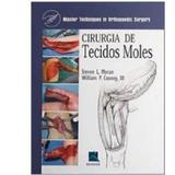 Cirurgia De Tecidos Moles / Moran - Revinter