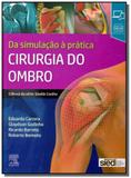 Cirurgia do ombro - da simulacao a pratica - Guanabara koogan - grupo gen