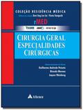 Cirurgia geral - especialidades cirurgicas-01ed/19 - Atheneu