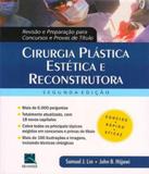 Cirurgia Plastica Estetica E Reconstrutora - 02 Ed - Revinter
