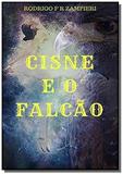 Cisne e o falcão - Autor independente