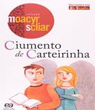 Ciumento De Carteirinha - Atica - paradidatico
