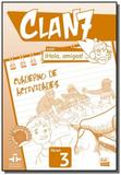 Clan 7 con ihola, amigos! 3 - cuaderno de atividad - Edinumen
