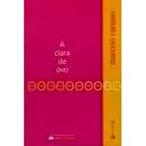 Clara do ovo, a - 1 - 7 letras