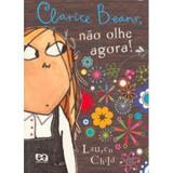 Clarice Beam - Não Olhe Agora ! - Ática