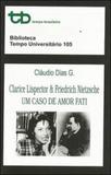 Clarice lispector e friedrich nietzsche - um caso de amor fati - Tempo brasileiro