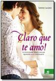 Claro que eu te amo ! - Novo conceito