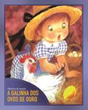 Classicos de sempre cartonado - a galinha dos ovos de ouro - Difusao cultural do livro