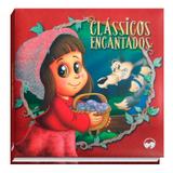 Clássicos encantados - Col. Clássicos almofadados - Vale das letras