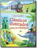 Classicos ilustrados para as criancas - Usborne