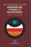 Classificação-Abordagem Para Estudantes de Biblioteconomia - Interciência