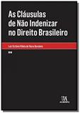 Clausulas de nao indenizar no direito brasileiro, - Almedina