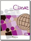 Clave esp para el mundo 3b ed2 la - Moderna